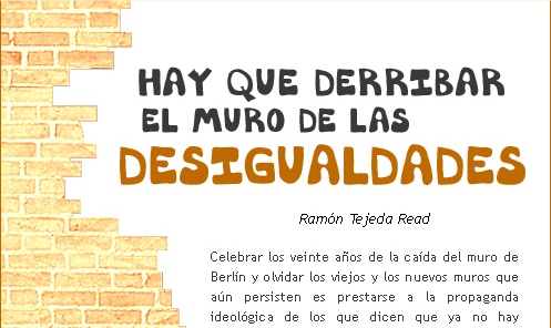 HAY QUE DERRIBAR EL MURO DE LAS DESIGUALDADES
