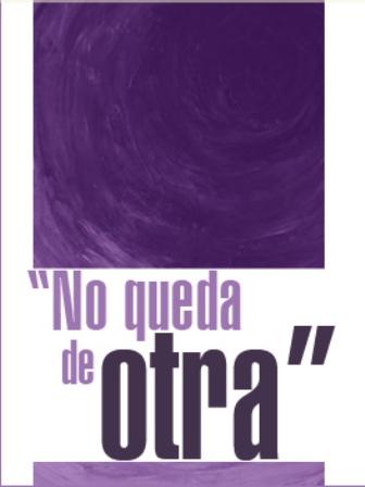 "No queda de otra" 