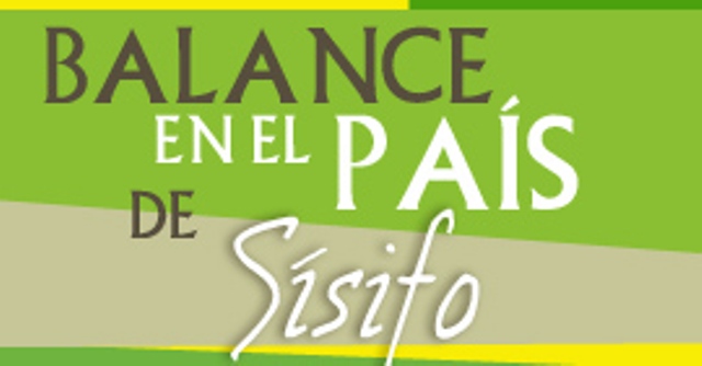BALANCE EN EL PAÍS DE SÍSIFO