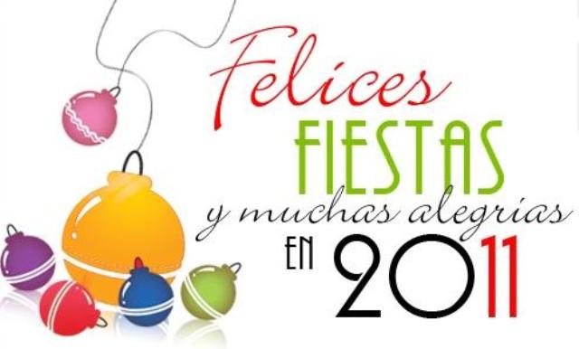 FELICES FIESTAS Y MUCHAS ALEGRÍAS EN 2011