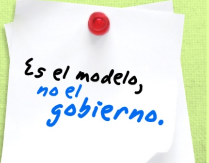 ES EL MODELO, NO EL GOBIERNO