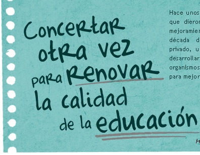 CONCERTAR OTRA VEZ PARA RENOVAR LA CALIDAD DE LA EDUCACIÓN