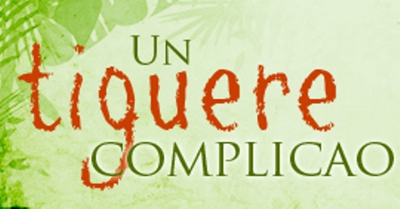 UN TIGUERE COMPLICAO