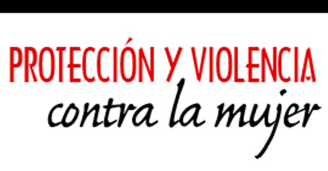 PROTECCIÓN Y VIOLENCIA CONTRA LA MUJER