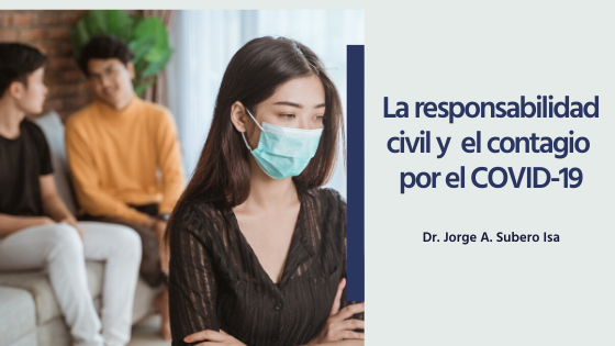 La responsabilidad civil y el contagio por el COVID-19