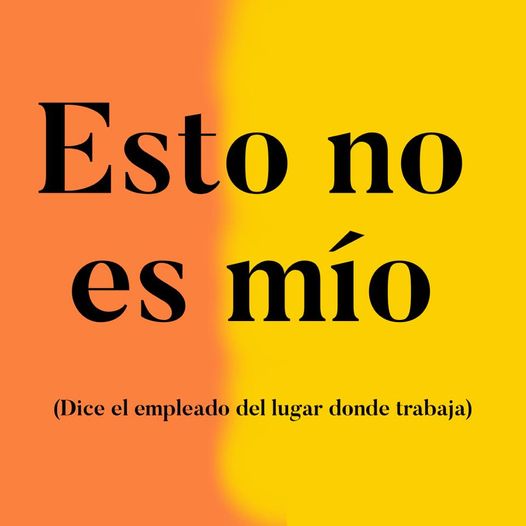 Algunos empleados sienten que al trabajar le están haciendo un favor a la empresa