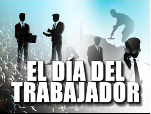 Día Internacional del Trabajo y del Trabajador