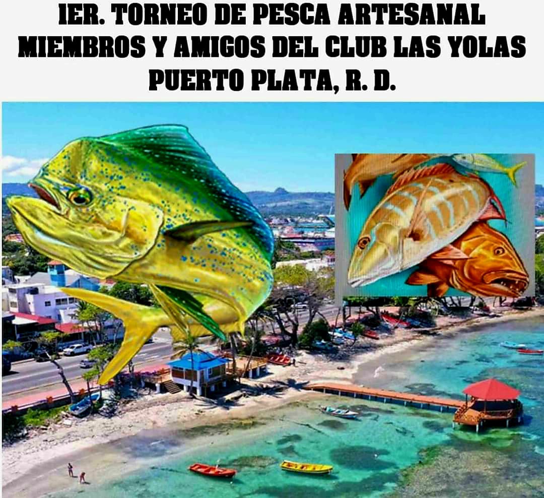 Realizarán este domingo en costas de Puerto Plata I Torneo de Pesca Artesanal 2023 organizado por el Club Las Yolas