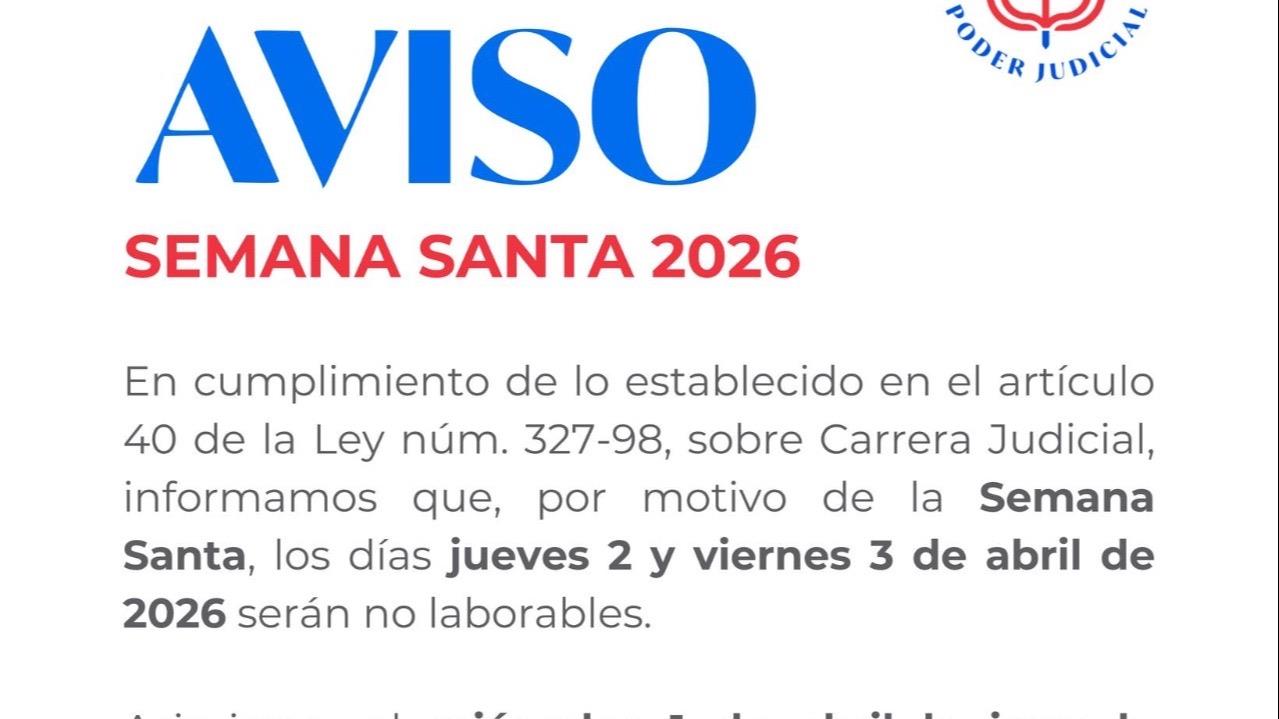 Tribunales de Puerto Plata y de toda RD recesarán durante dos días de la Semana Santa 